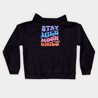 Stay Wild Moon Child Kids Hoodie